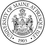 [Seal of University of Maine at Presque Isle]