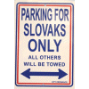[Parking for Slovaks Sign]