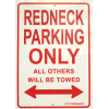 [Redneck Parking Sign]